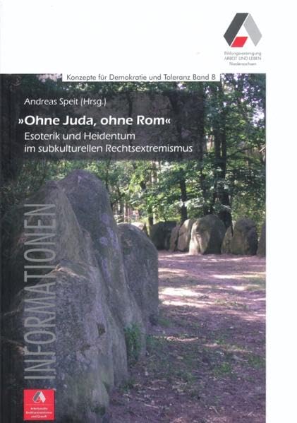 "Ohne Juda, ohne Rom": Esoterik und Heidentum im subkulturellen Rechtsextremismus (Konzepte für Demokratie und Toleranz) Social Sciences