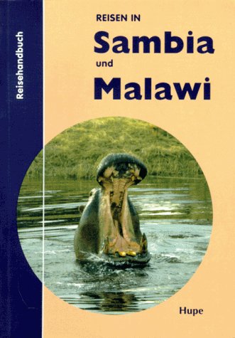 Sambia und Malawi Reisehandbuch: Reisen in Sambia und Malawi Leisure, Home & Garden