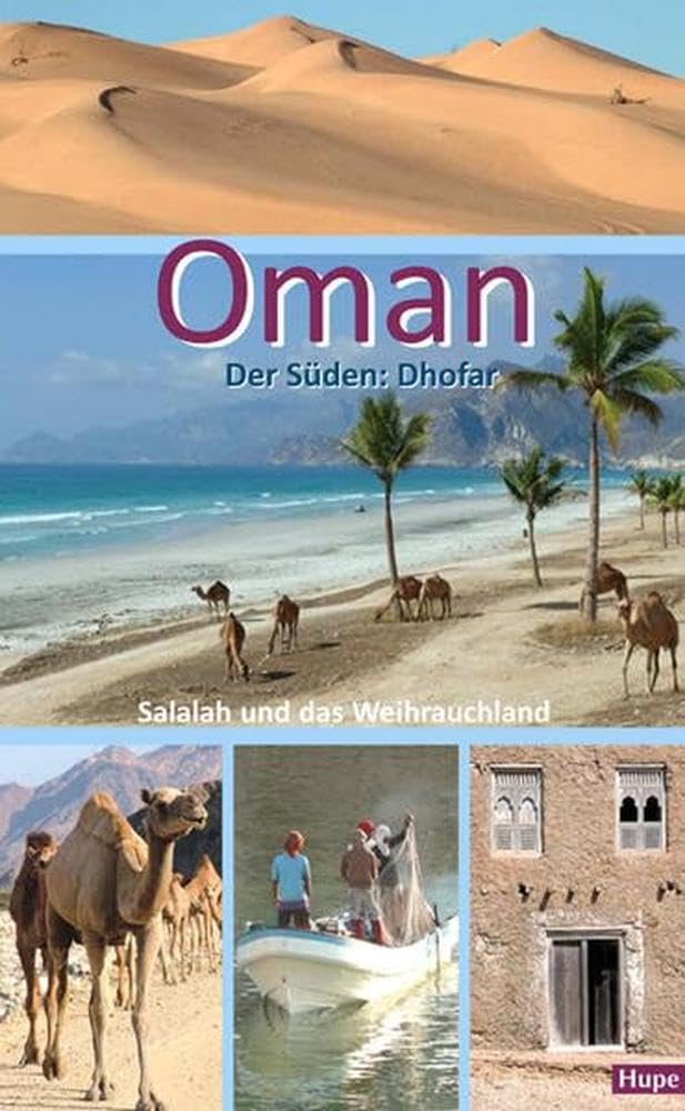 Reiseführer Oman: Der Süden: Salalah und das Weihrauchland Leisure, Home & Garden