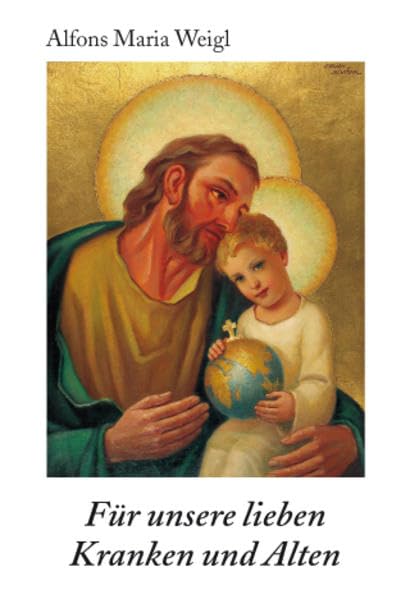 Für unsere lieben Kranken und Alten Religion & Esotericism