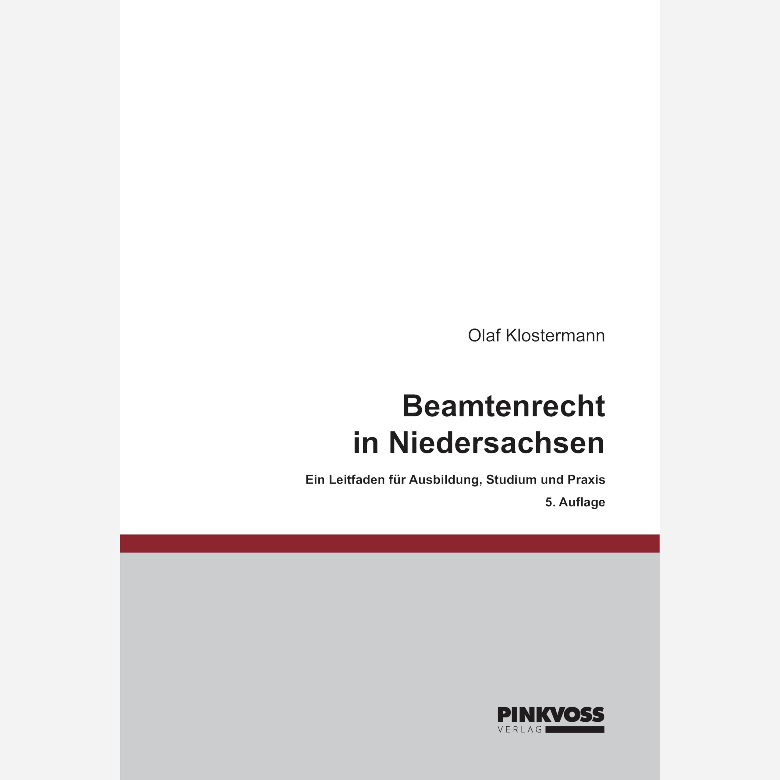 Beamtenrecht in Niedersachsen: Ein Leitfaden für Ausbildung, Studium und Praxis Law