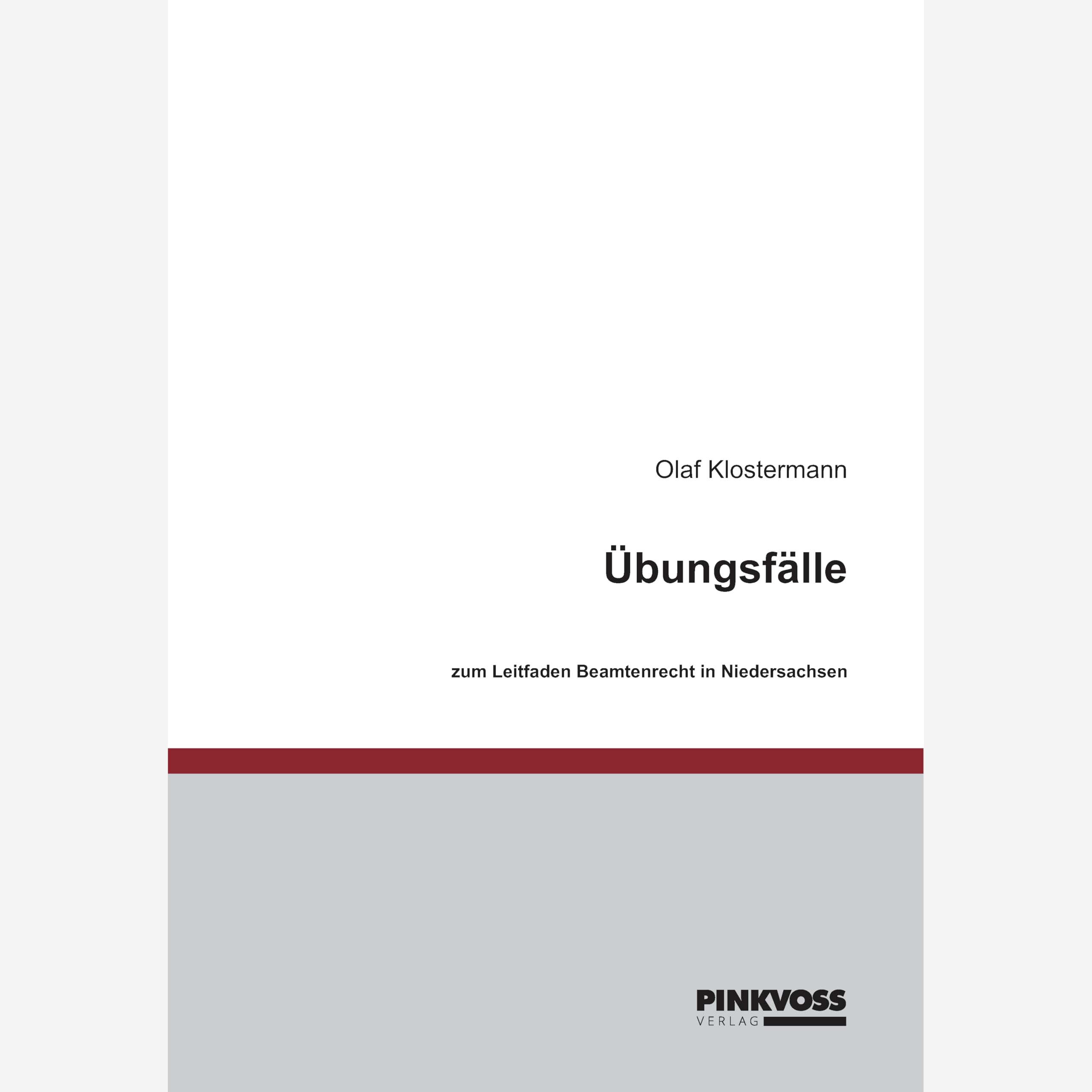 Übungsfälle zu "Beamtenrecht in Niedersachsen": Aufgabensammlung Law