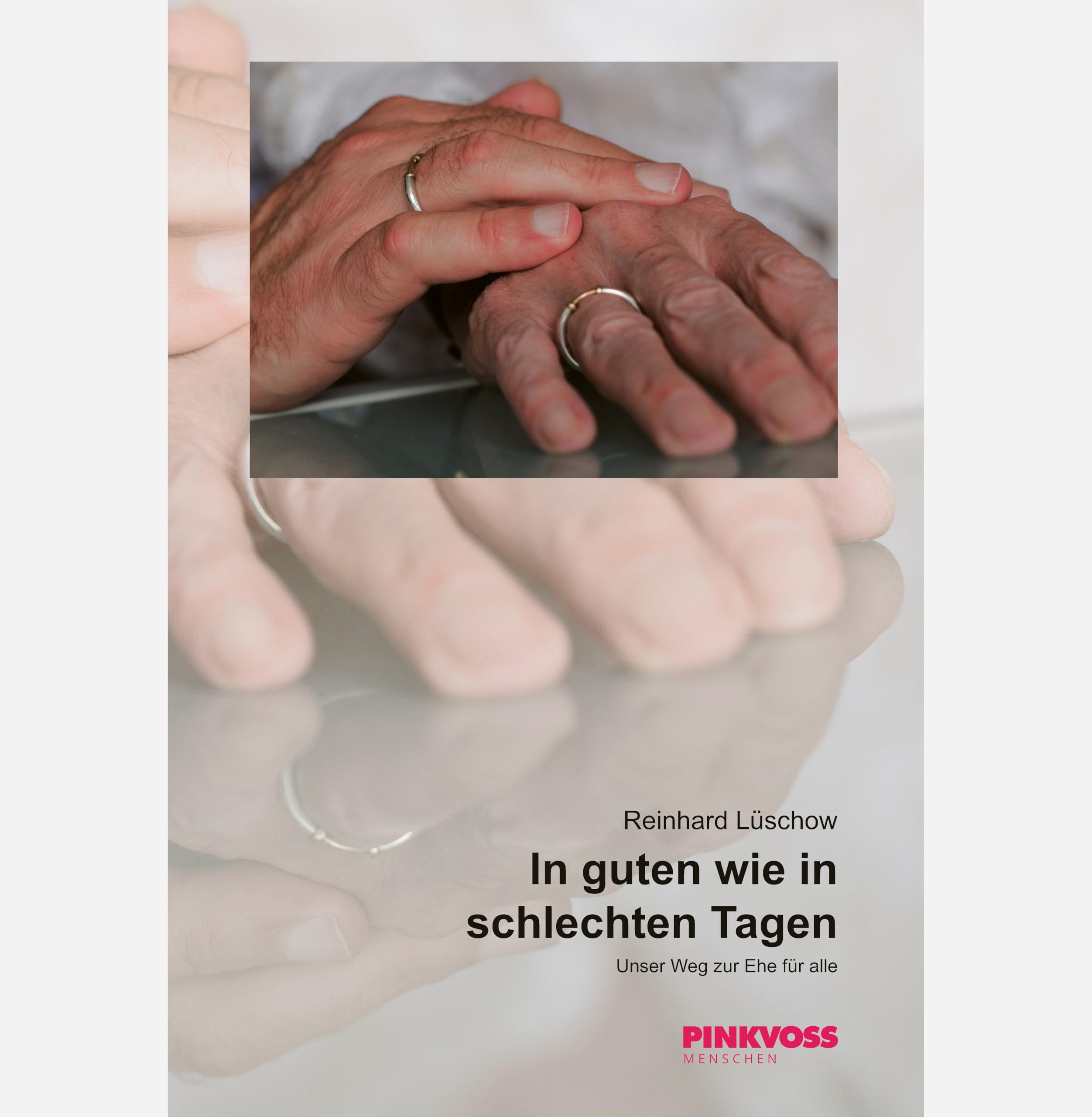 In guten wie in schlechten Tagen: Unser Weg zur Ehe für alle Personalities Books