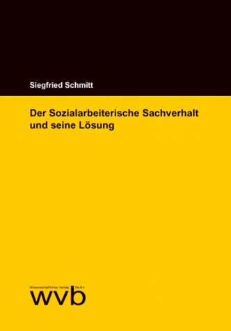 Der Sozialarbeiterische Sachverhalt und seine Lösung Books