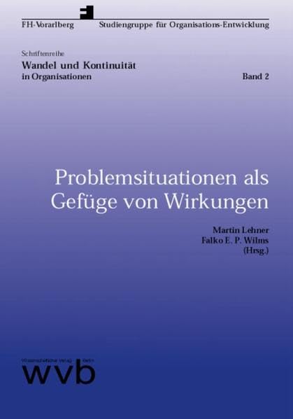 Problemsituationen als Gefüge von Wirkungen (Wandel und Kontinuität in Organisationen) Law