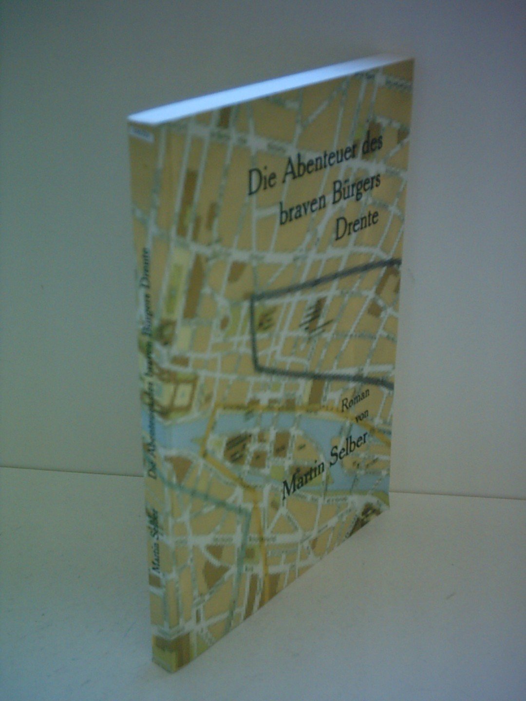 Die Abenteuer des braven Bürgers Drente book