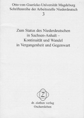 Zum Status des Niederdeutschen in Sachsen-Anhalt - Kontinuität und Wandel in Vergangenheit und Gegenwart (Schriftenreihe der Arbeitsstelle Niederdeutsch) Contemporary literature Books