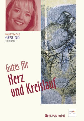 Gutes für Herz und Kreislauf Business & Technology