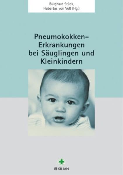 Pneumokokken-Erkrankungen bei Säuglingen und Kleinkindern (Fachpublikationen) Medicine