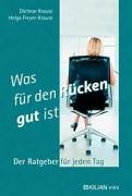 Was für den Rücken gut ist: Der Ratgeber für jeden Tag Health, Nutrition & Fitness