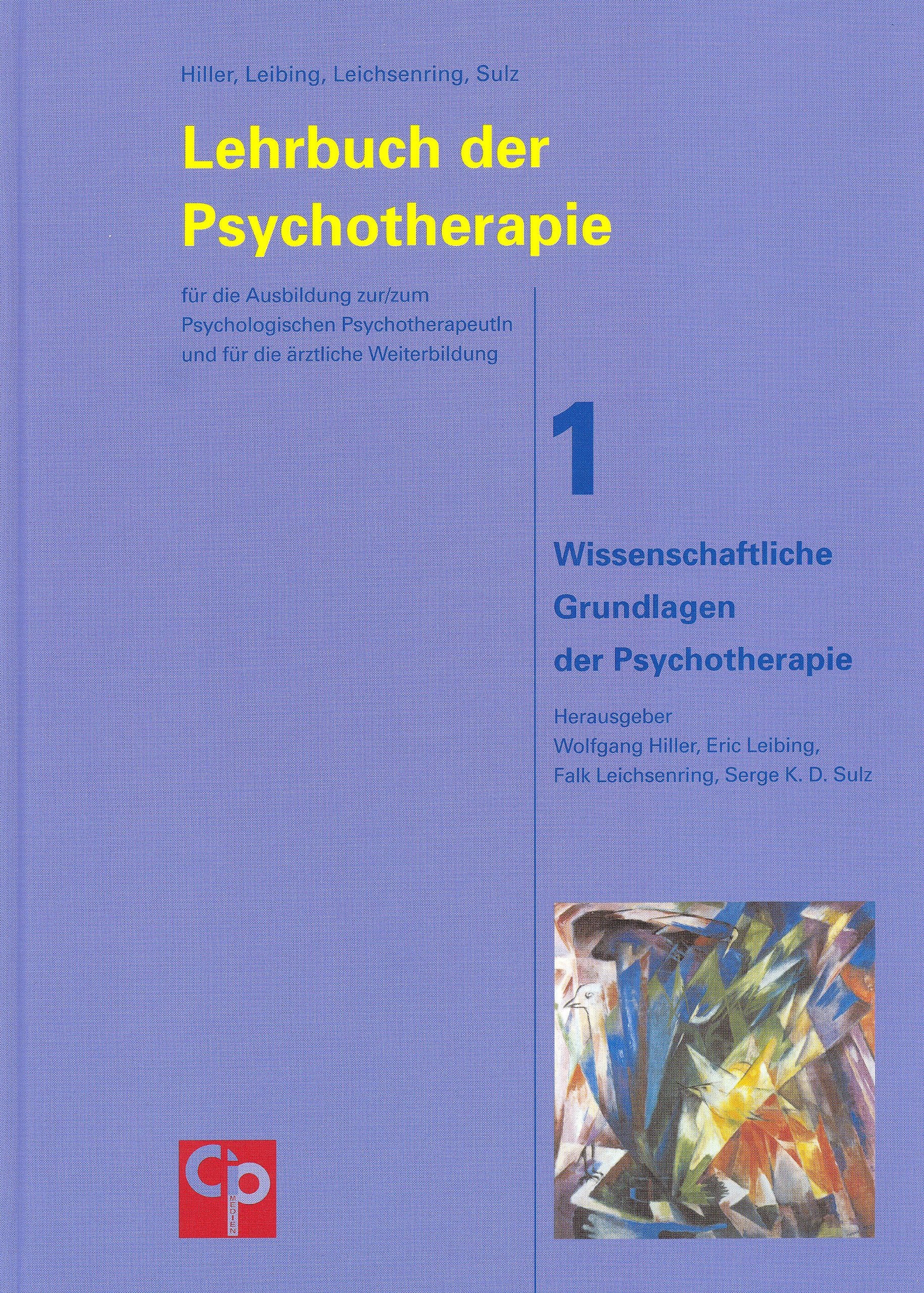 Das große Lehrbuch der Psychotherapie, Bd. 1: Wissenschaftliche Grundlagen der Psychotherapie Psychology