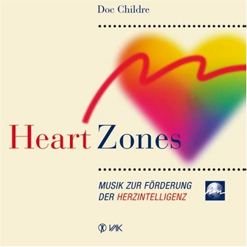Heart Zones: Musik zur Förderung der Herzintelligenz Religion & Esotericism
