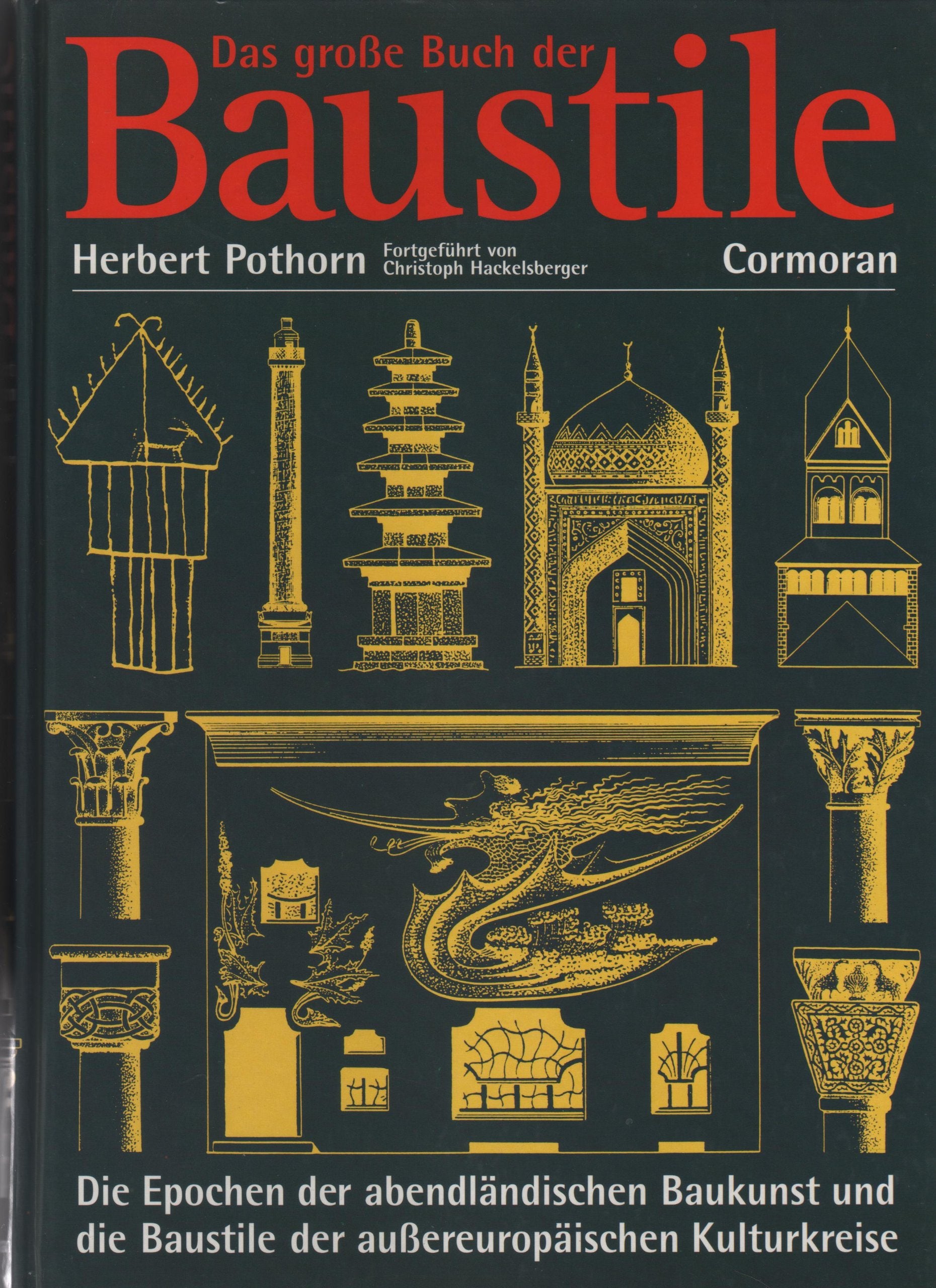 Das goße Buch der Baustile Die Epochen der abendländischen Baukunst und Baustile der außereuropäischen Kulturkreise Architecture Books