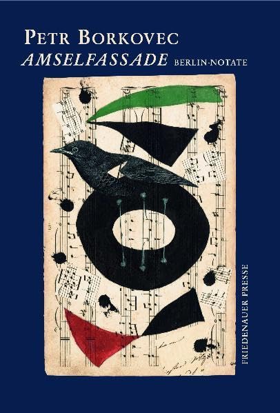 Amselfassade: Berlin-Notate: Berlin-Notate. Prosa und Gedichte (Friedenauer Presse Drucke) Contemporary literature