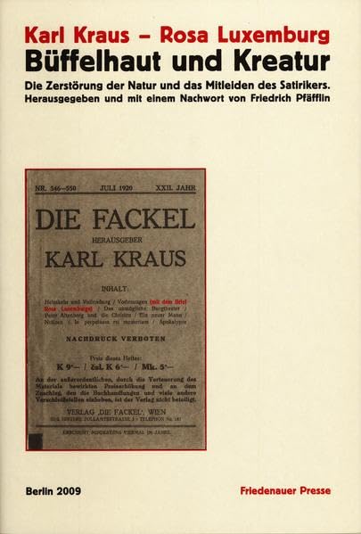Büffelhaut und Kreatur: Ein unterdrücktes Kapitel in den "Letzten Tagen der Menschheit": Die Zerstörung der Natur und das Mitleiden des Satirikers Essays & Short Stories
