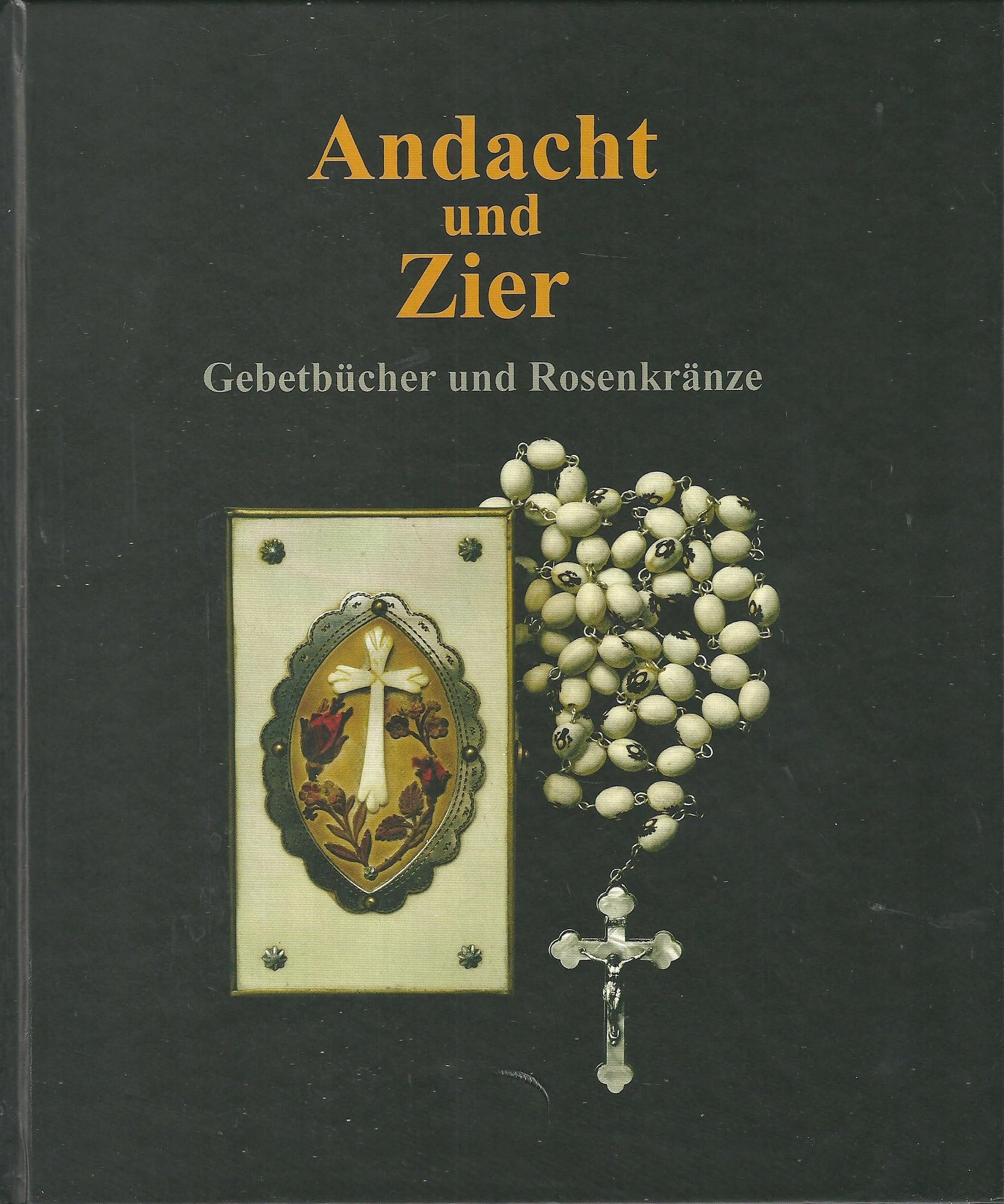 Andacht und Zier: Gebetbücher und Rosenkränze Law