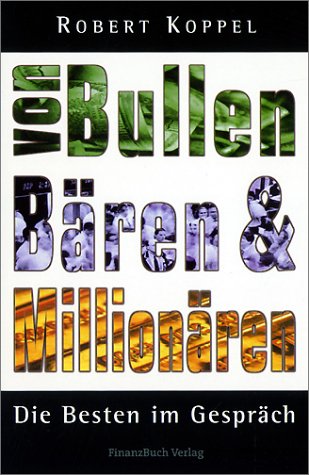Von Bullen, Bären und Millionären. Die Besten im Gespräch book