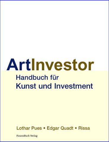 Art Investor Handbuch für Investment und Kunst Law