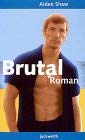 Brutal: Roman Fiction Books
