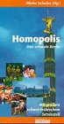 Homopolis: Das schwule Berlin. Mit großem schwul-lesbischen Servicetl. Travel