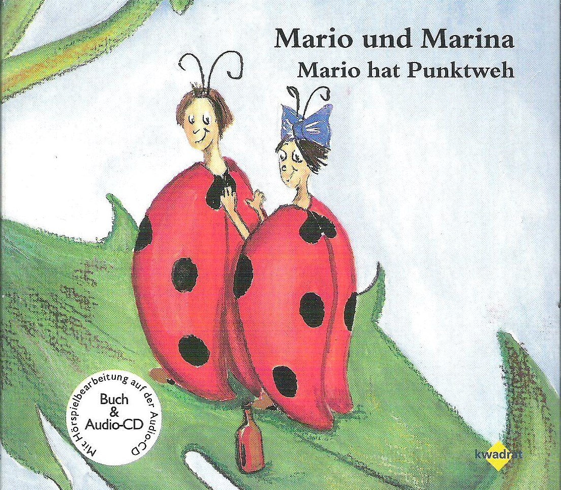 Mario und Marina: Mario hat Punktweh (Kwadrat) Books