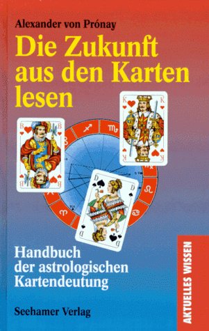 Die Zukunft aus den Karten lesen. Handbuch der astrologischen Kartendeutung Books