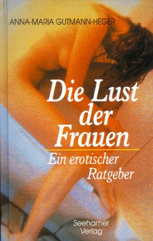 Die Lust der Frauen Partnership & Love Books