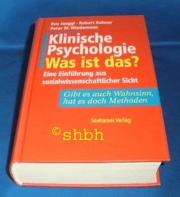 Klinische Psychologie. Was ist das? Psychology