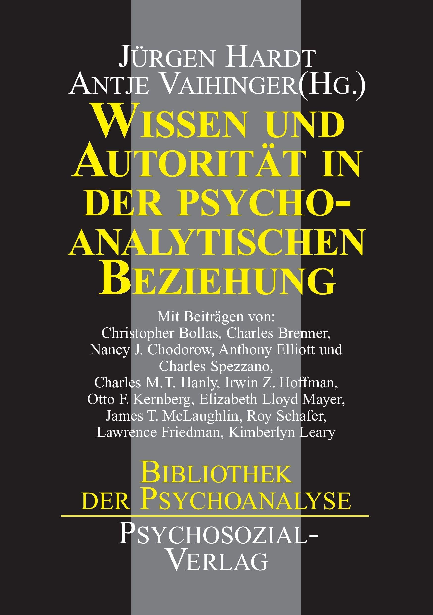 Wissen und Autorität in der psychoanalytischen Beziehung (Bibliothek der Psychoanalyse) Education & Training
