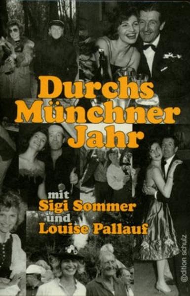 Durchs Münchner Jahr mit Sigi Sommer und Louise Pallauf Historical Fiction