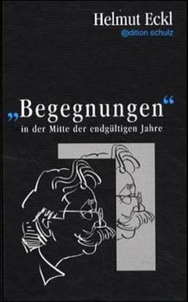 Begegnungen: In der Mitte der endgültigen Jahre Contemporary literature