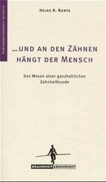 Und an den Zähnen hängt der Mensch. Medicine