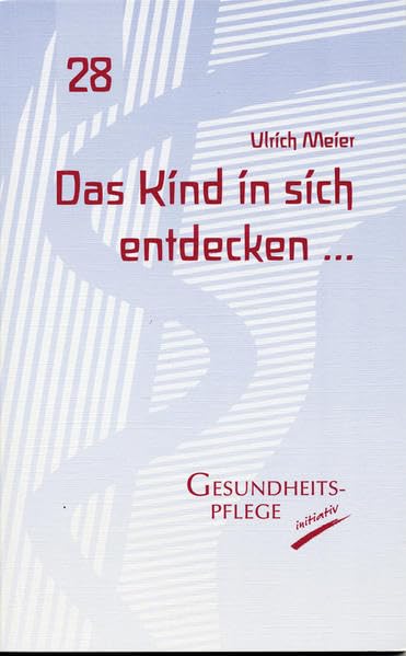 Das Kind in sich entdecken Health, Nutrition & Fitness Books