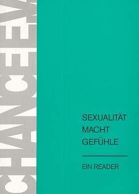 Sexualität Macht Gefühle: Ein Reader. Ausgewählte Texte zum Thema Sexualstraftäter Psychology