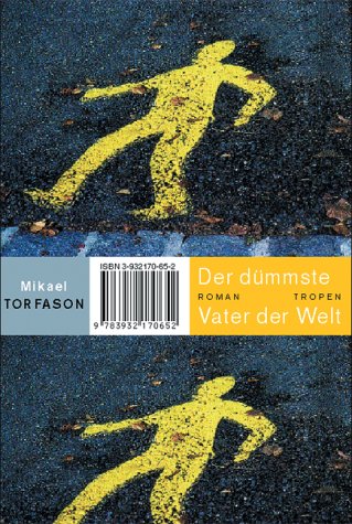 Der dümmste Vater der Welt: Roman Fiction