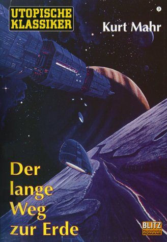 Der lange Weg zur Erde: Science Fiction-Roman (Phantastische Romane) Books