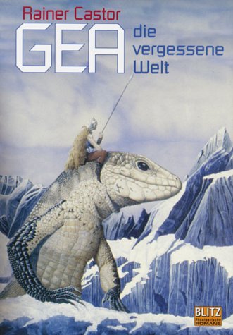 Gea, die vergessene Welt: Science Fiction-Roman Books