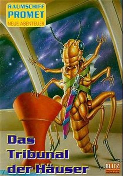 Raumschiff Promet, Neue Abenteuer, Bd.5, Das Tribunal der Häuser: Originalausgabe Fantasy & Sci-Fi