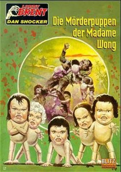Dan Shockers Larry Brent, 3: Die Mörderpuppen der Madame Wong Horror & Mystery
