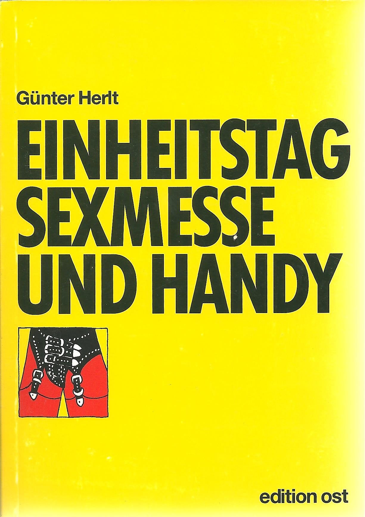 Einheitstag, Sexmesse und Handy: Satiren und Glossen (Gelbe Reihe) Books