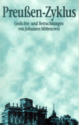 Preussenzyklus: Gedichte und Betrachtungen German history