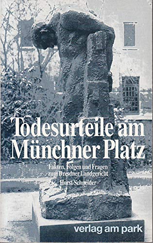 Todesurteile am Münchner Platz: Fakten, Folgen und Fragen zum Dresdner Landgericht Law
