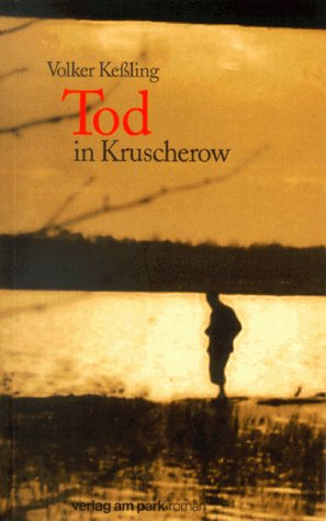Tod in Kruscherow. Romanmontage Fiction