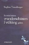 Es wird einen wunderschönen Frühling geben: Erlebnisse mit Krebskranken auf drei Kontinenten (Verlag am Park) Health, Nutrition & Fitness