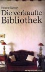 Die verkaufte Bibliothek: Roman Fiction