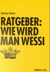 Wie wird man Wessi: Eine heiter-ironische Lebenshilfe (Gelbe Reihe) Books