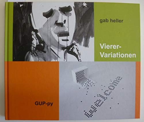 Gab Heller: GUP-py: Vierer-Variationen. Ausstellung Saarbrücken, Stadtgalerie, 16.9.-21.11.2010 Film, Art & Culture