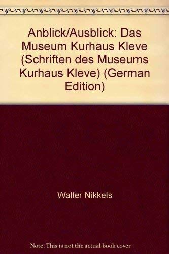 Anblick / Ausblick: Das Museum Kurhaus Kleve Books