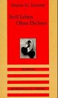 Still Leben ohne Dichter: Erzählung Contemporary literature