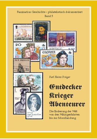 Entdecker, Krieger, Abenteurer. Die Eroberung der Welt von den Wikingerfahrten bis zur Mondlandung Books